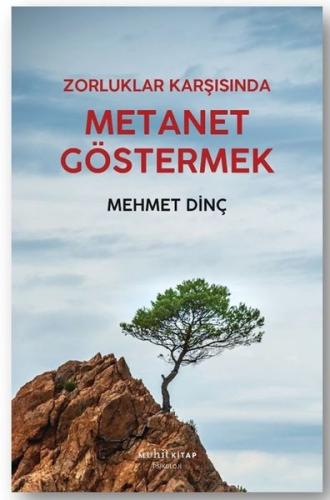 Zorluklar Karşısında Metanet Göstermek | Kitap Ambarı