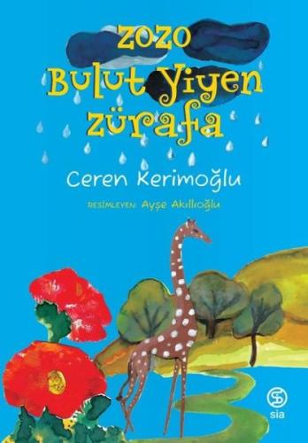 Zozo-Bulut Yiyen Zürafa | Kitap Ambarı
