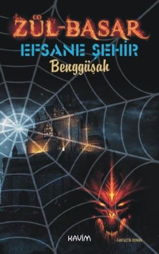 Zül Basar Efsane Şehir