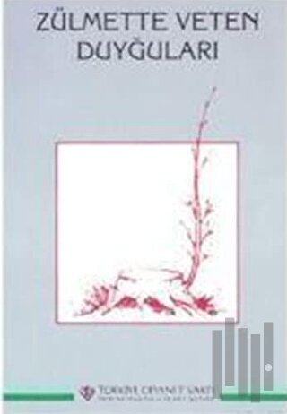 Zulmette Veten Duyguları