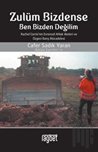 Zulüm Bizdense Ben Bizden Değilim